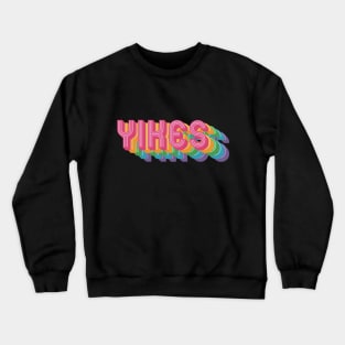 YIKES Crewneck Sweatshirt